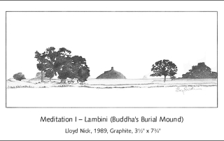 Lloyd Nick: Meditation I - Lambini Buddha's Burial Mound